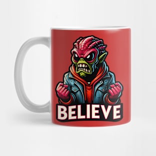 Furious alien monster with the text believe. Funny alien design Mug